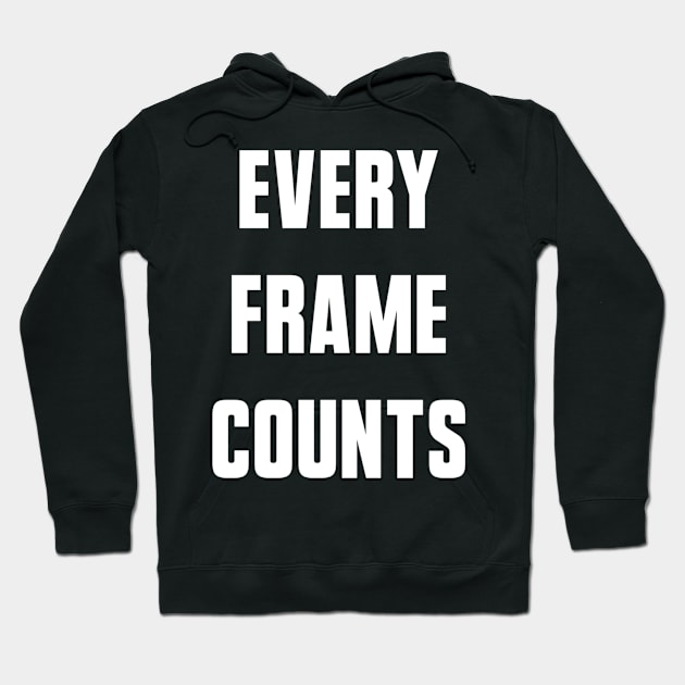 Every Frame Counts Hoodie by AlexisBrown1996